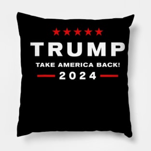 Take America back 2024 Pillow