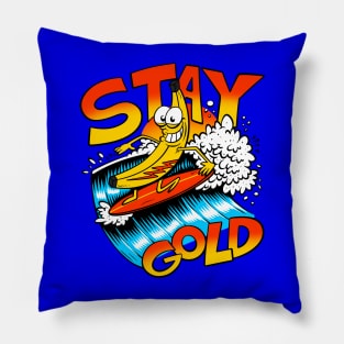 Stay Gold Banana Pillow