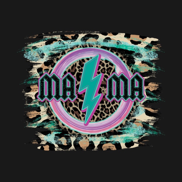 mama rock leopard print by DigitalCreativeArt