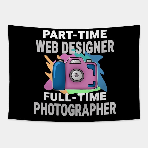 Web Designer Frustrated Photographer Design Quote Tapestry by jeric020290