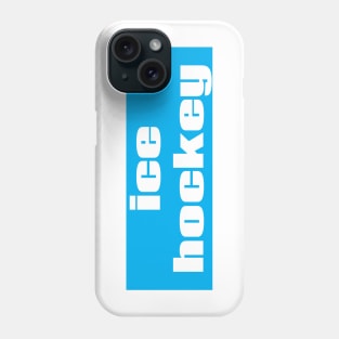 Ice Hockey Phone Case