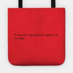 A long time ago BEYOND a galaxy far, far away! (Red) Tote