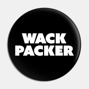 WACK PACKER Pin