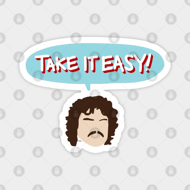 Take It Easy! Magnet by La Tiendita de Blanquita