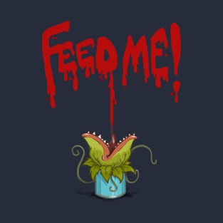 Feed Me (Little Audrey) T-Shirt