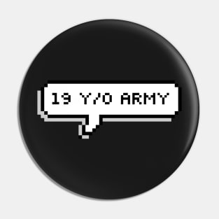 19 Year Old Army Pin