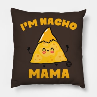 NACHO MAMA Pillow