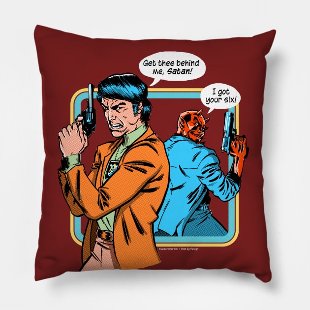 Behind Me, Satan! Pillow by mannypdesign