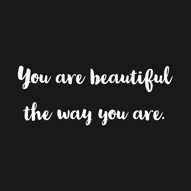 BEAUTIFUL / THE WAY YOU ARE. by LetMeBeFree