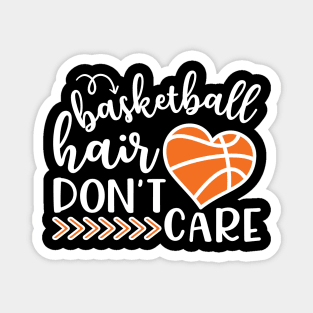 Basketball Hair Don't Care Funny Magnet