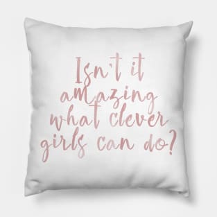 Clever girls - rose gold quotes Pillow