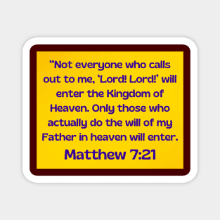 Bible Verse Matthew 7:21 Magnet