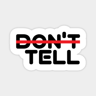 Don't Tell! (Tell me) Magnet