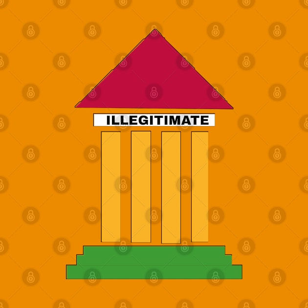 SCOTUS IS ILLIGITIMATE - Colors - Back by SubversiveWare