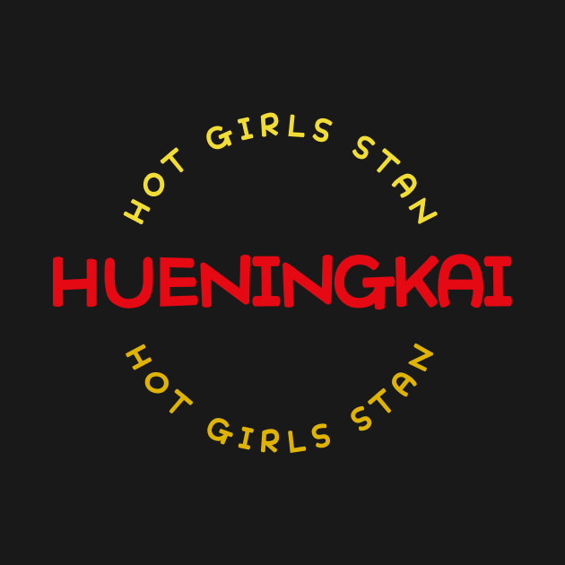 Hot Girls Stan HUENINGKAI TXT by wennstore