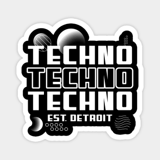 TECHNO TECHNO TECHNO Magnet