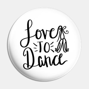 Love to Dance Pin