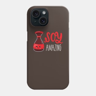 Soy Amazing | Cute Kawaii Soy Sauce Shirt for Japanse Food Lovers Phone Case