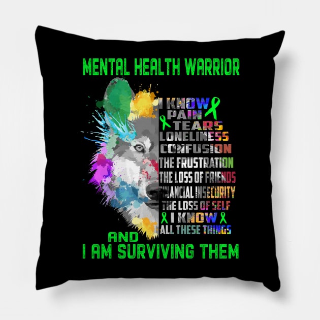 I Am Mental Health Warrior, I Know All These Things and I Am Surviving Them Pillow by ThePassion99