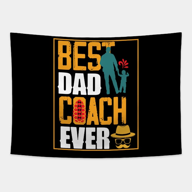 Best Dad Coach Ever Tapestry by jerranne