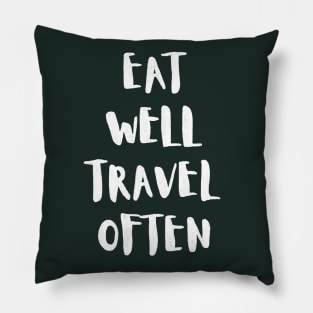 Eat Well Travel Often Charcoal Black |  Quote Pillow