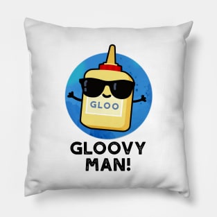 Gloovy Man Funny Super Glue Pun Pillow