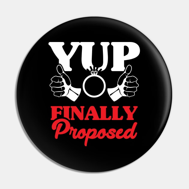 Engagement Announcement Funny Yup I Proposed Design for Future Groom or Almost Not a Bachelor Pin by InnerMagic