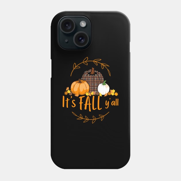 Happy fall yall Design for a Pumpkin fall lover Phone Case by Shirtglueck