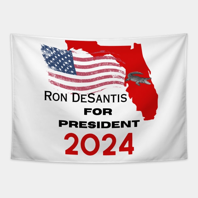 Ron DeSantis for President 2024 Tapestry by Love My..