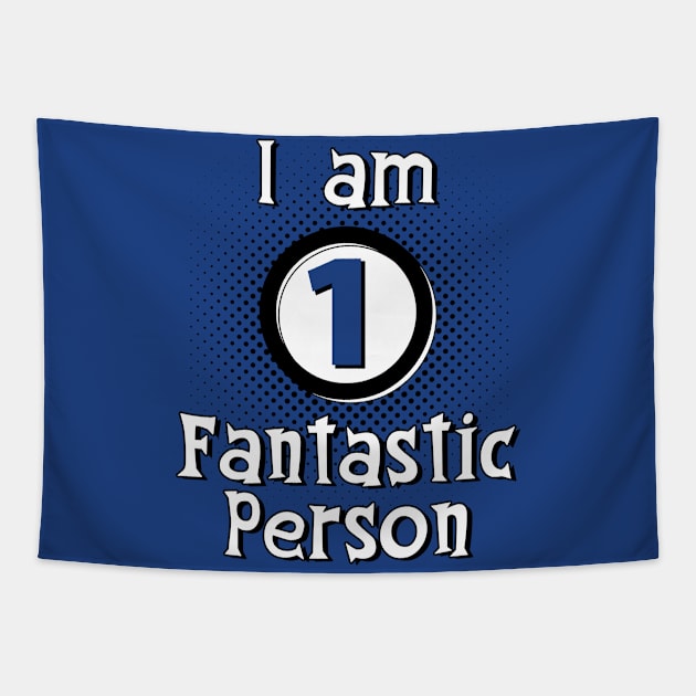 I Am One Fantastic Person Feel Good Meme SLogan Tapestry by BoggsNicolas