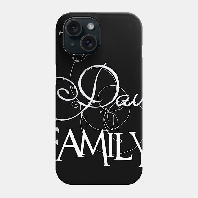 The Davis Family ,Davis NAME Phone Case by inevitablede