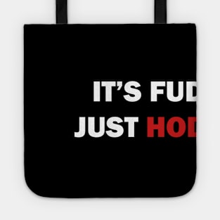 It is FUD, just HODL Tote