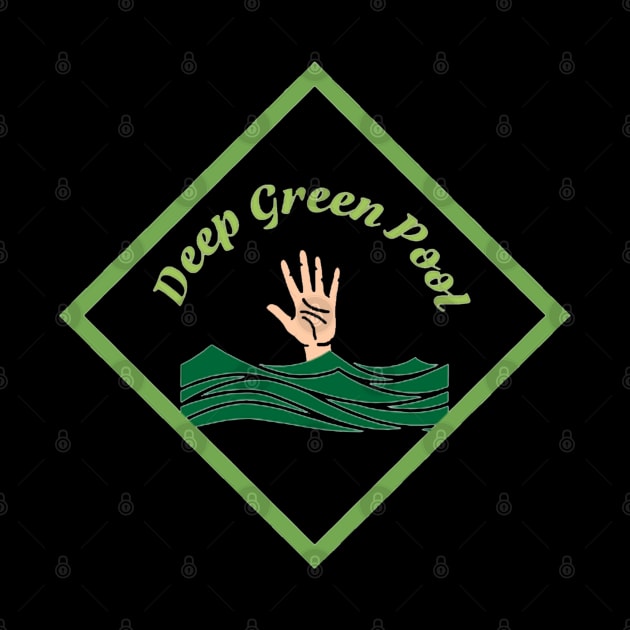 Deep Green Pool by Éiresistible