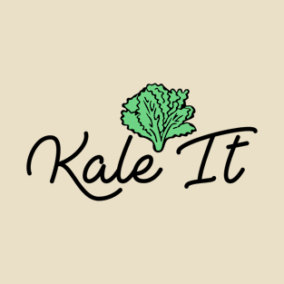 "Kale It" Organic Veggie Pride! T-Shirt