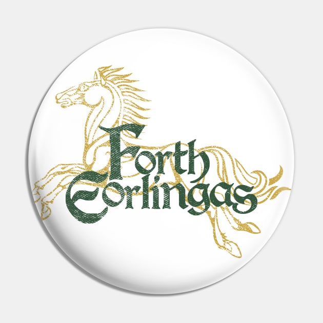 Forth Eorlingas (Lord of the Rings) - On Light Pin by Kinowheel