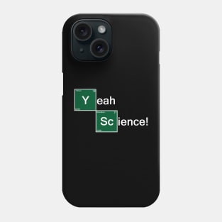 Yeah Science! Phone Case