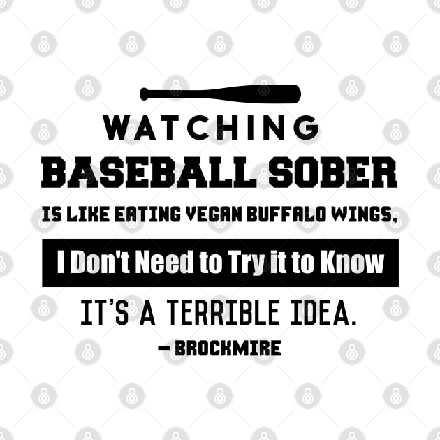 Brockmire - Watching Baseball Sober by FourMutts