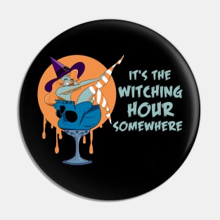 It's The Witching Hour Somewhere (Green) Pin