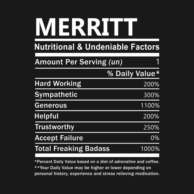 Merritt Name T Shirt - Merritt Nutritional and Undeniable Name Factors Gift Item Tee by nikitak4um