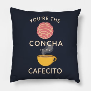 You're the concha to my cafecito - Funny Latino Pillow