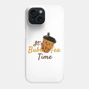 It's Bubble Tea Time! Phone Case