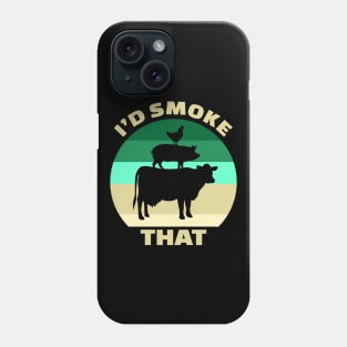 I'd Smoke That Phone Case