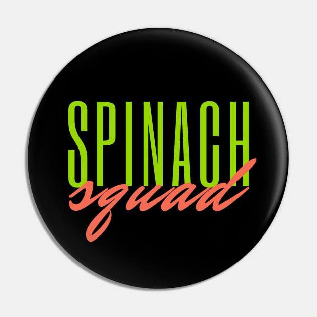 Spinach Squad Veg Vegan Gift Pin by Printorzo