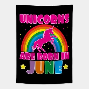 Unicorns Are Born In June Tapestry