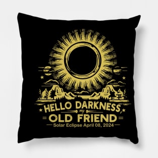 Hello Darkness, My Old Friend Solar Eclipse April 08, 2024 Pillow