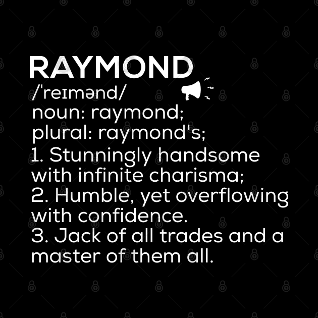 Raymond Name Definition Raymond Meaning Raymond Name Meaning by TeeLogic