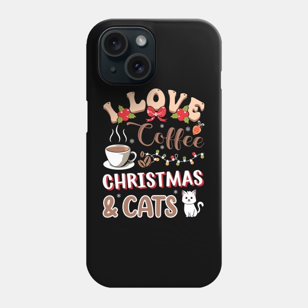 I Love Coffee Christmas and Cats Phone Case by MZeeDesigns