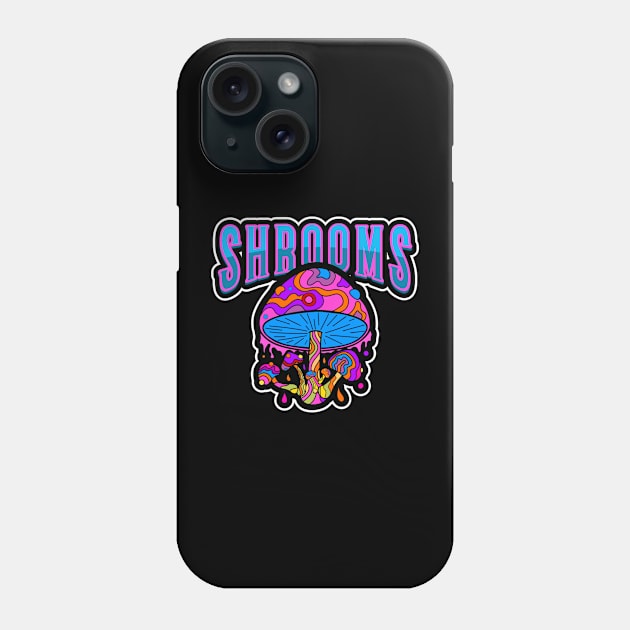 TRIPPY Shrooms Mushrooms - Shrooms Art Phone Case by SartorisArt1