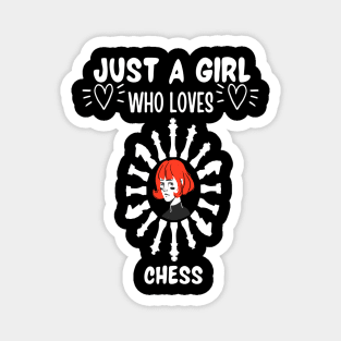 Just a girl who loves chess Magnet