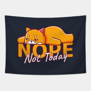 Shiba Inu Lazy, Nope Not Today Tapestry